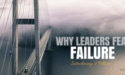 Why Leaders Fear Failure