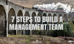 7 Steps to Build a Management Team