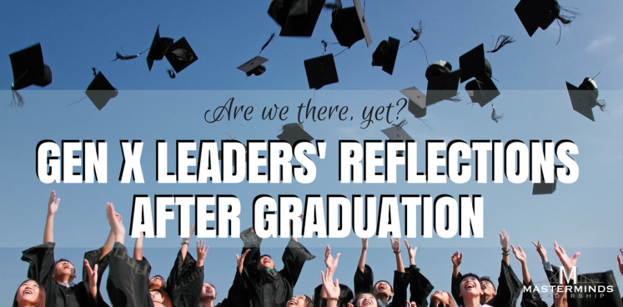 Gen X Leaders’ Reflections After Graduation
