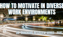 How to Motivate in Diverse Work Environments